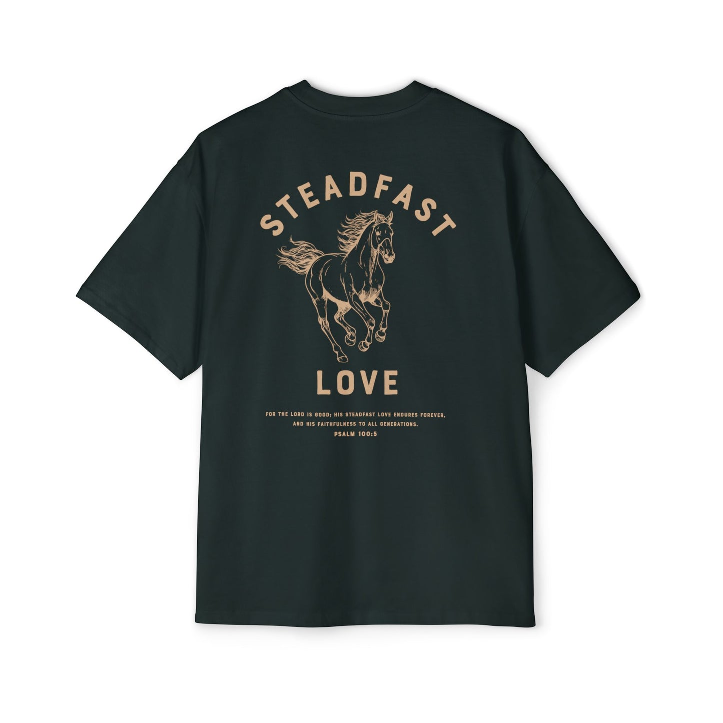 SteadFast Love Psalm 100:5 Stallion Edition