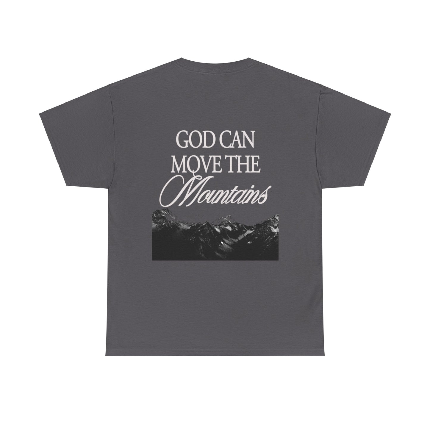 God Can Move The Mountains Adult Tee