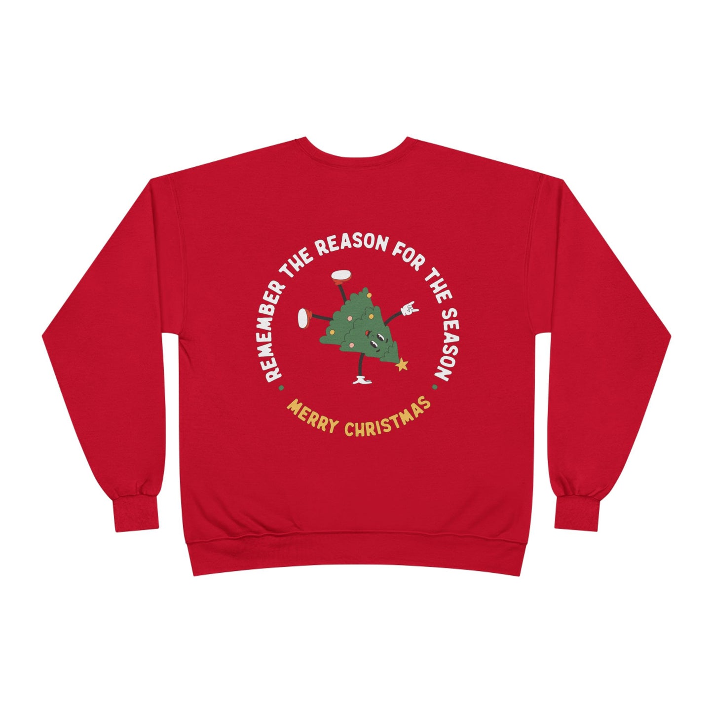 The Reason for the Season Adult Sweatshirt