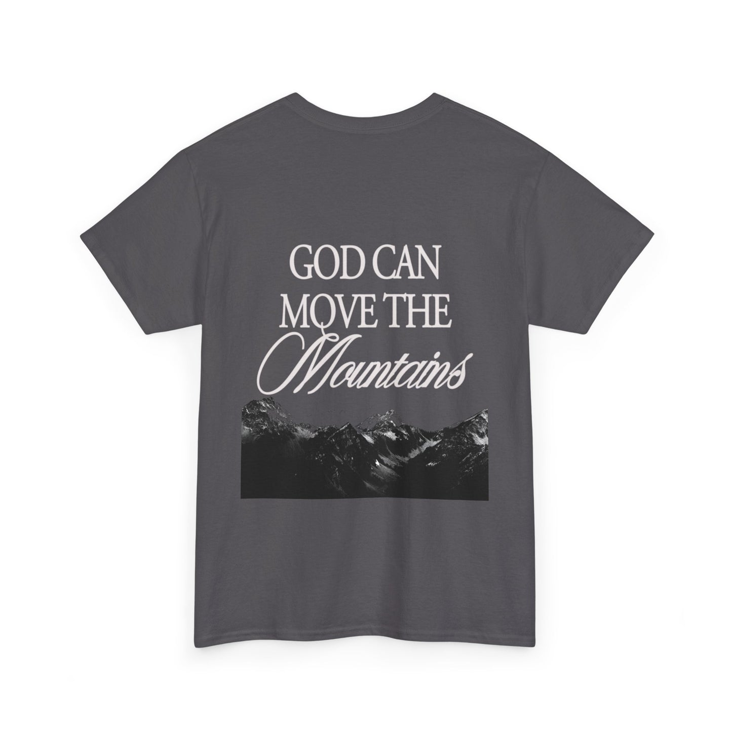 God Can Move The Mountains Adult Tee