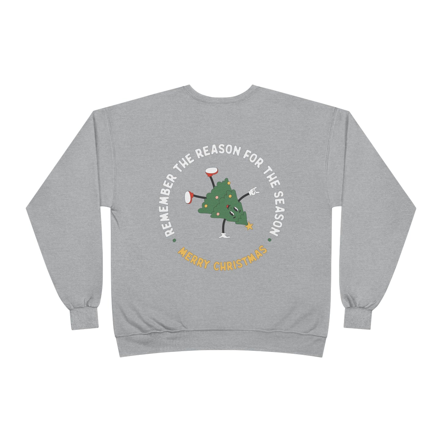 The Reason for the Season Adult Sweatshirt