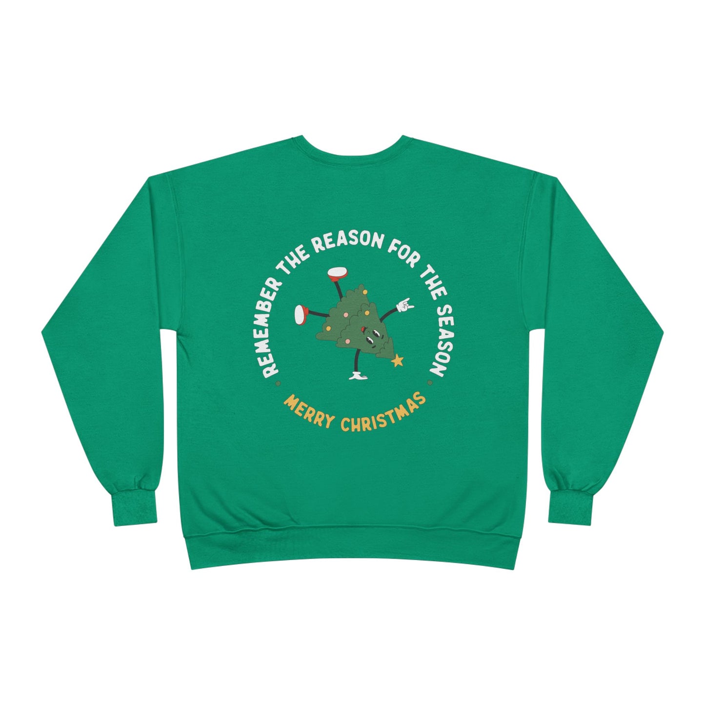 The Reason for the Season Adult Sweatshirt