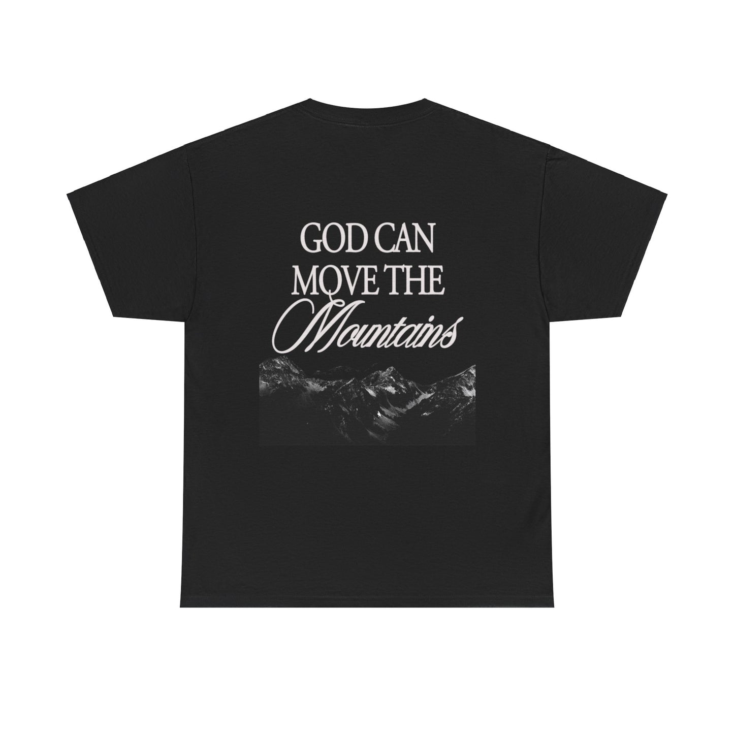 God Can Move The Mountains Adult Tee