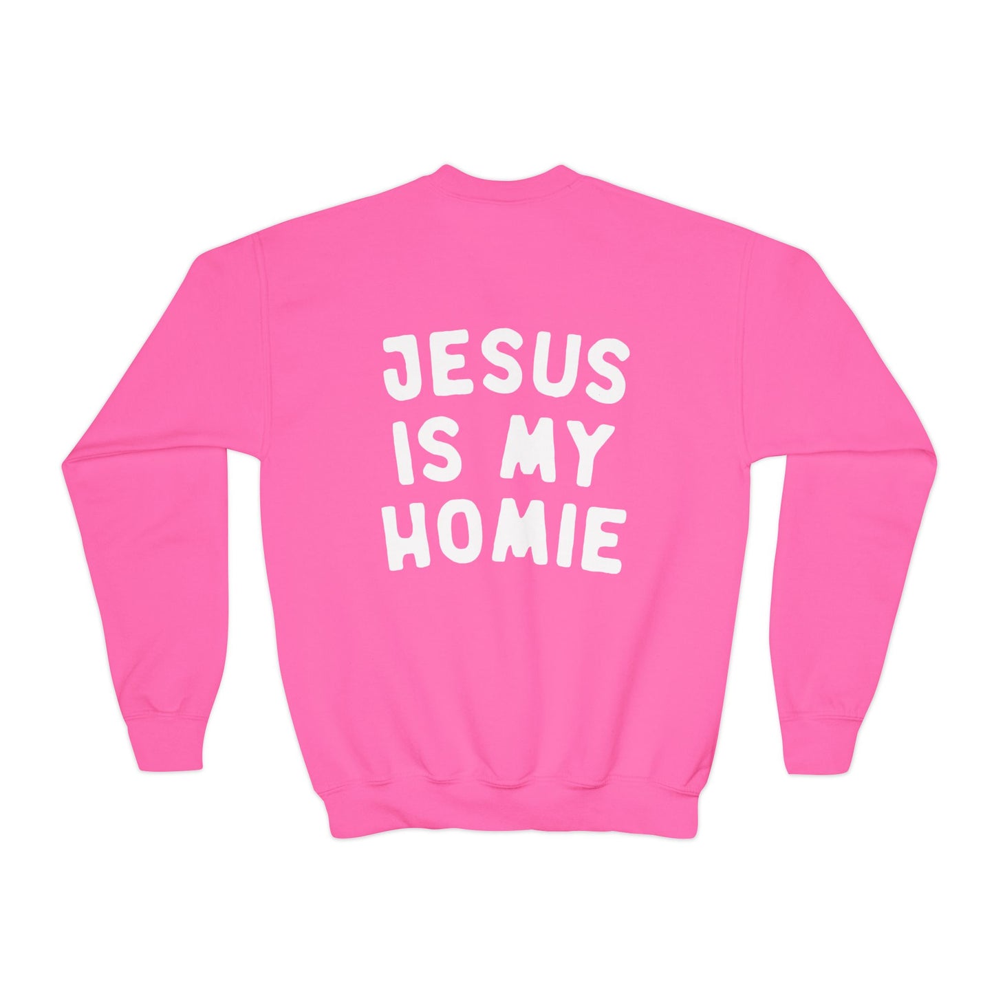 Jesus is my Homie Kids Sweatshirt